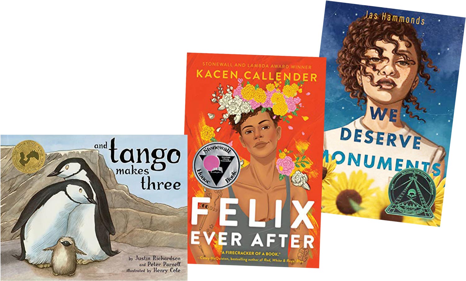 book covers of "And Tango Make Three", "Felix Ever After", and "We Deserve Monuments"