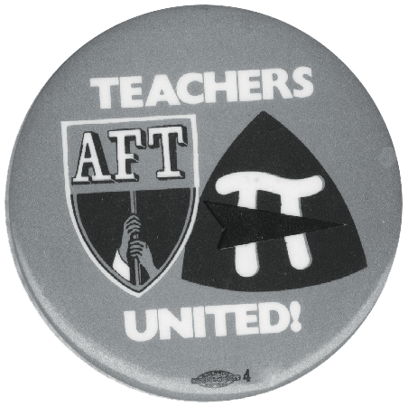 Black and white photograph close-up perspective of the AFT / NEA Teachers United! button badge