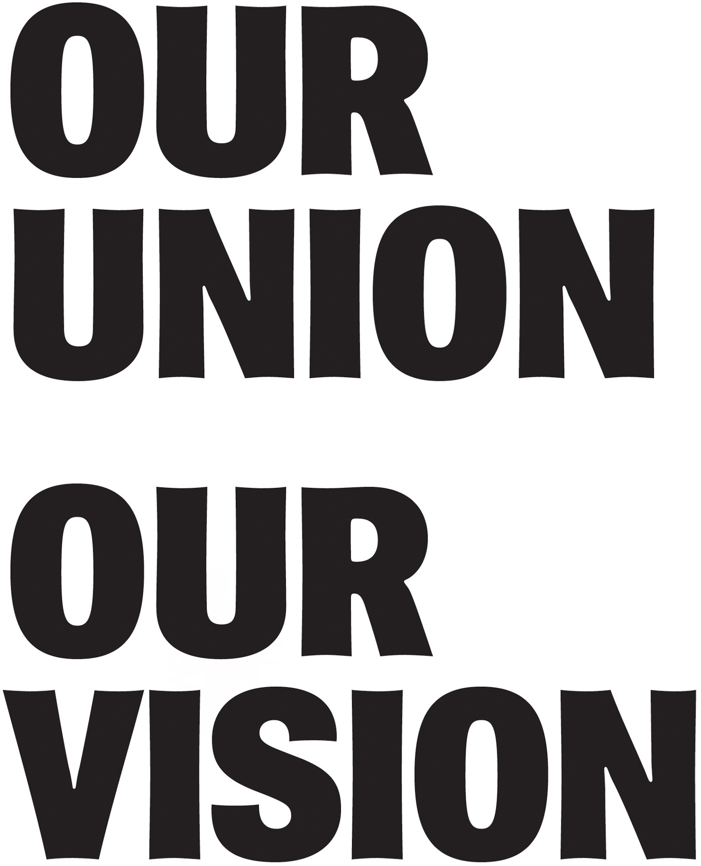 Our union, our vision typographic title