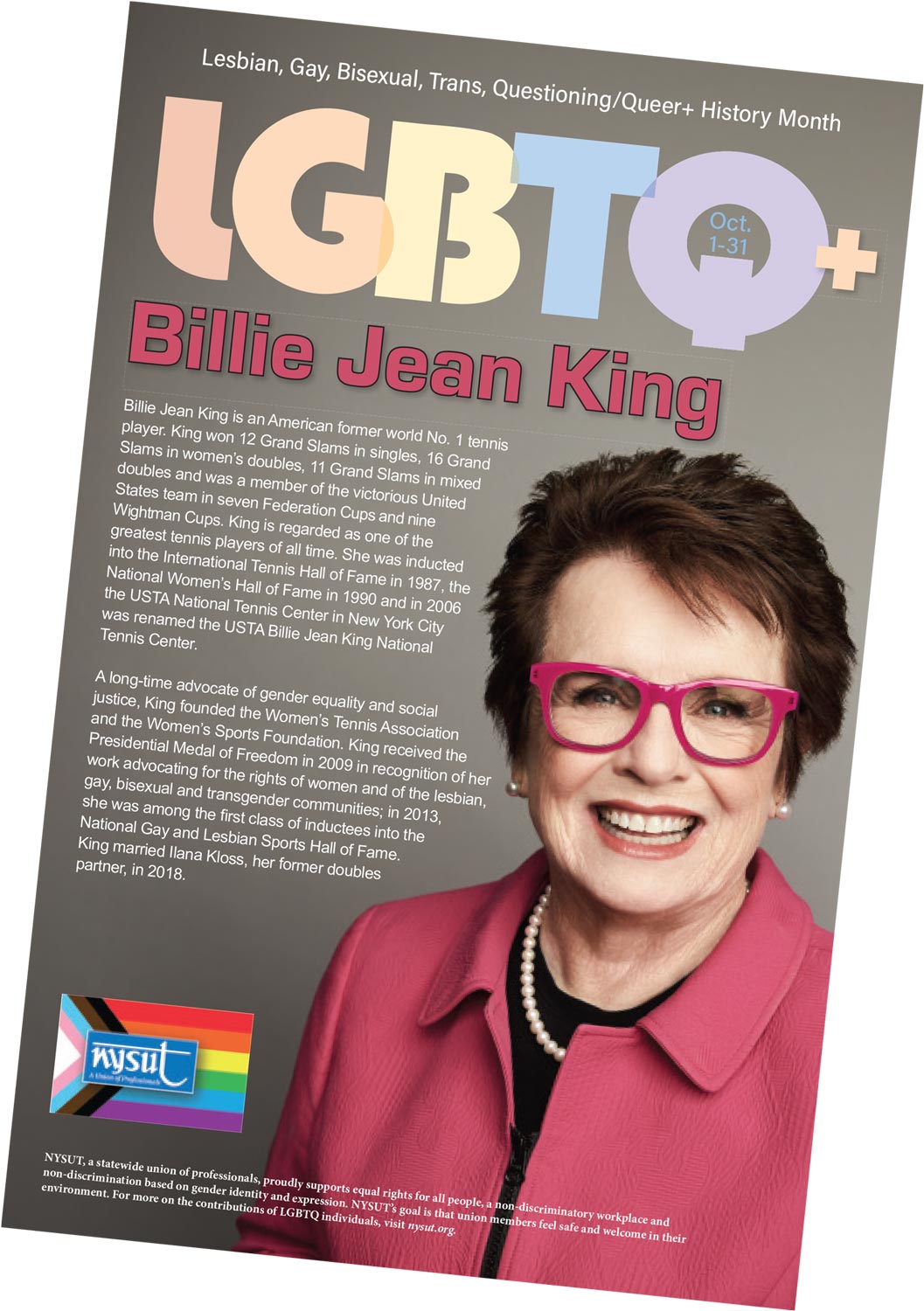 tennis player Billy Jean King on an NYSUT poster celebrating Lesbian, Gay, Bisexual, Trans, Questioning/Queer+ History Month