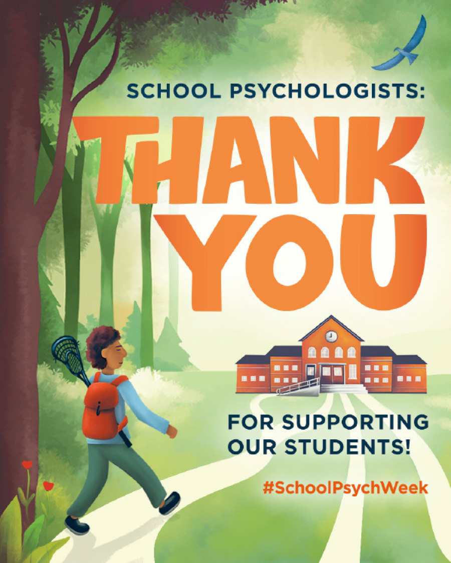 Illustration in a forest setting with a student walking towards a school building. Large orange text reads: "SCHOOL PSYCHOLOGISTS: THANK YOU FOR SUPPORTING OUR STUDENTS! #SchoolPsychWeek"